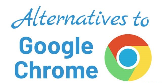 Best Google Chrome Alternatives