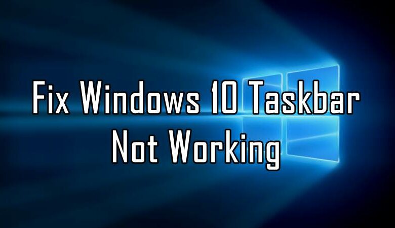 windows 10 taskbar not working fixes