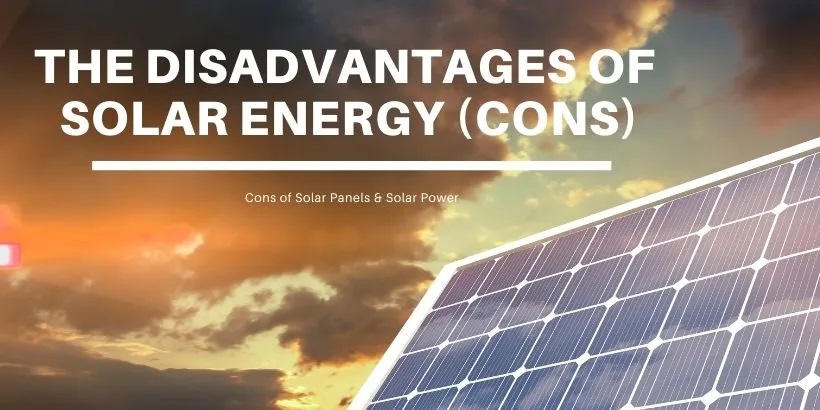 disadvantages of solar energy