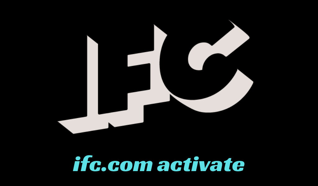 Ifc com activate