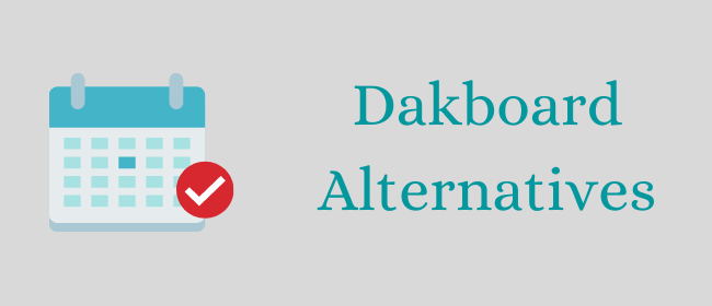 Dakboard alternatives