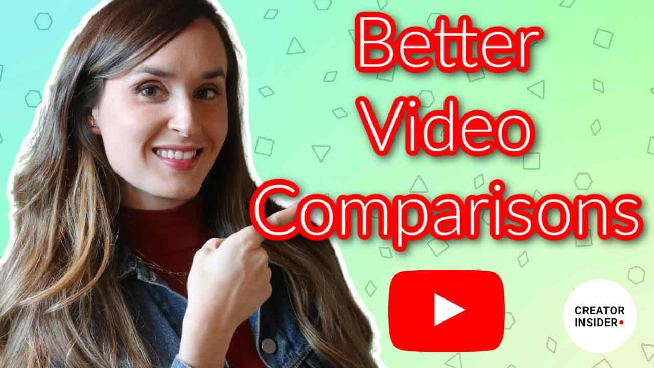 Comparison Videos