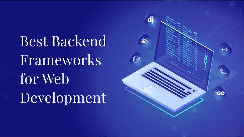 backend frameworks for web app development